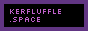 Kerfluffle.Space